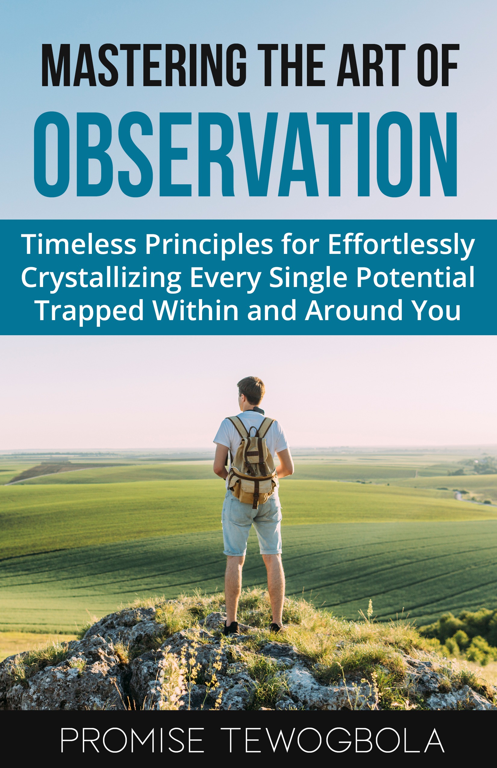 Mastering the Art of Observation